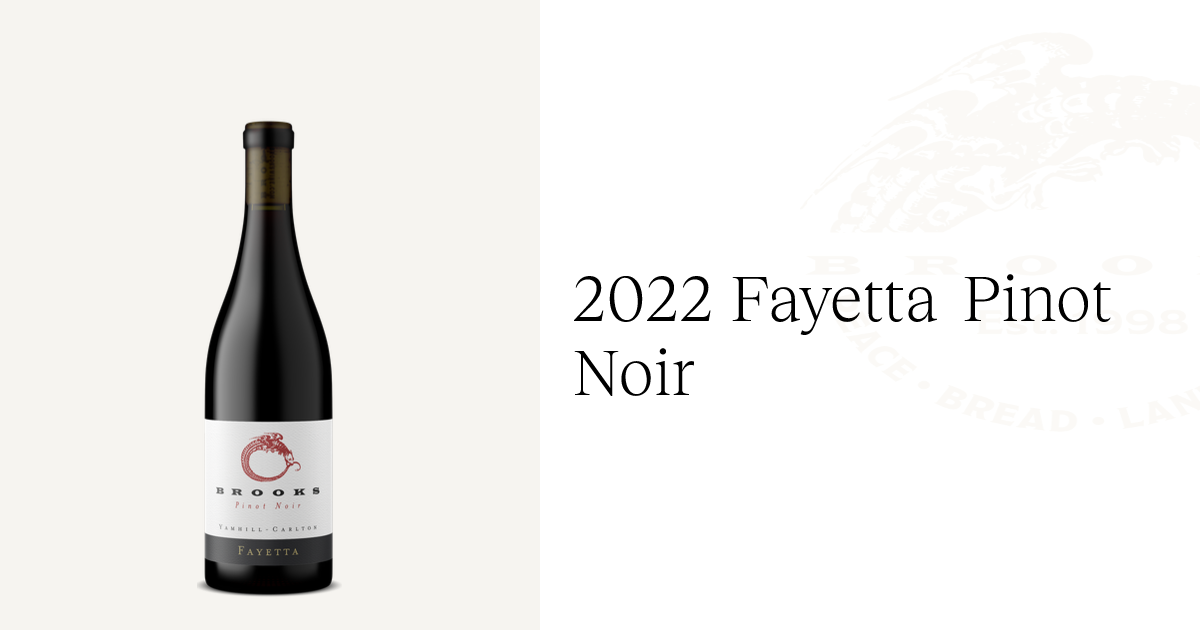 2022 Fayetta Pinot Noir | Brooks Wine