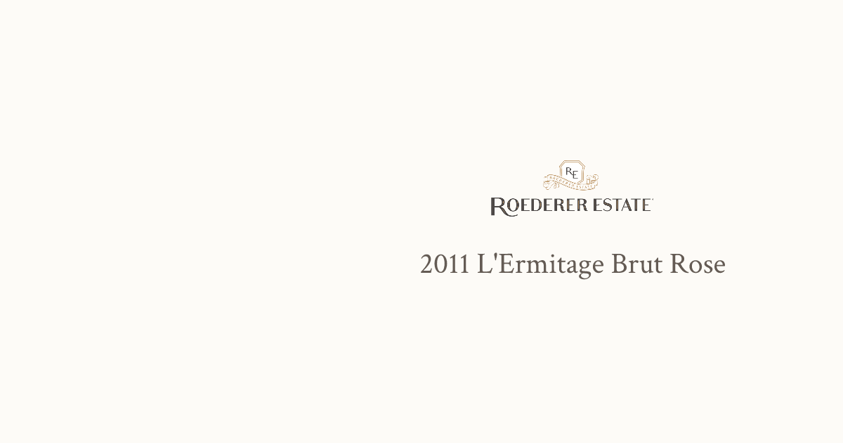 Roederer Estate L'Ermitage Brut Rosé 2011 | Roederer Collection